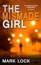 Mismade Girl (Hals Law 2) (The Di Hal Luchewski Series), Mark Lock, Used; Good B