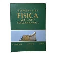 Mazzoldi/Nigro/Voci - ELEMENTI DI FISICA - MECCANICA - TERMODINAMICA