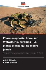 Pharmacognosie: Livre sur Welwitschia mirabilis - La plante plante qui ne meurt 