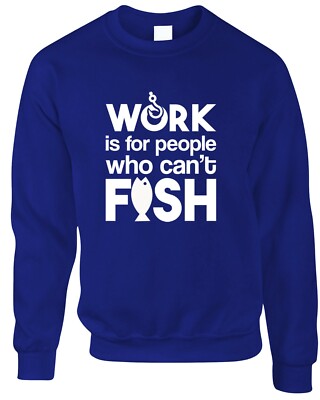 Arbeit lustig Witz Angeln Herren Sweatshirt Fisch Fischer Geschenk Witz Wortspiel See cool