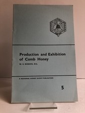 SCARCE "Production & Exhibition of Comb Honey" W.S. Robson - bee-keeping booklet