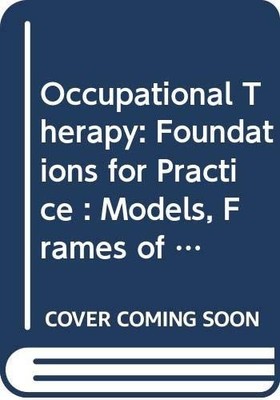 Occupational Therapy: Foundations for Practice, by Hagedorn, Rosemary 0443045402