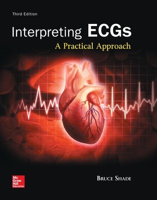 Interpreting ECGs: A Practical Approach by Shade