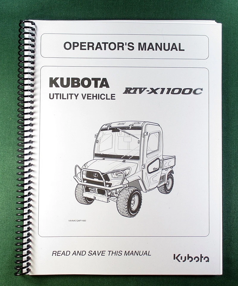 Kubota RTV-X1100C Operator's Manual: 124 Pages Coil Bound & Protective Covers!