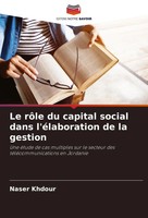 Naser Khdour | Le RôLe Du Capital Social Dans L'éLaboration De La Gestion | Buch