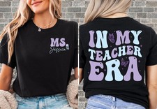 Personalized My Teacher Era Teacher Unisex Custom Hoodie Tshirt Men Women N904