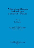 Prehistoric And Roman Archaeology Of North-East Yorkshire | D. A. Spratt | Buch