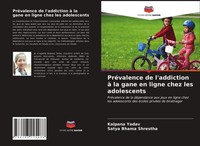 PréValence De L'addiction à La Gane En Ligne Chez Les Adolescents Kalpana Yadav