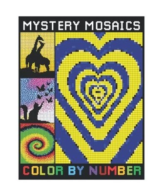 Mystery Mosaics Color By Number: Pixel Art for Adults & Kids | Fun, Easy, and Re