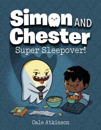 Super Sleepover! (Simon and Chester Book #2) by Cale Atkinson (Paperback Book) - Image 2