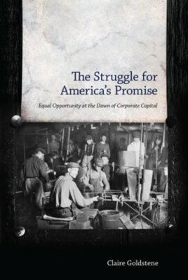 The Struggle for America's Promise: Equal Opportunity at the Dawn of Corporate