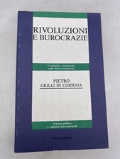 PIETRO GRILLI DI CORTONA - RIVOLUZIONI  E BUROCRAZIE - FRANCO ANGELI