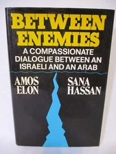 SIGNED BOOK Between Enemies Amos Elon & Sana Hassan 1974 Israel Arab Dialogue