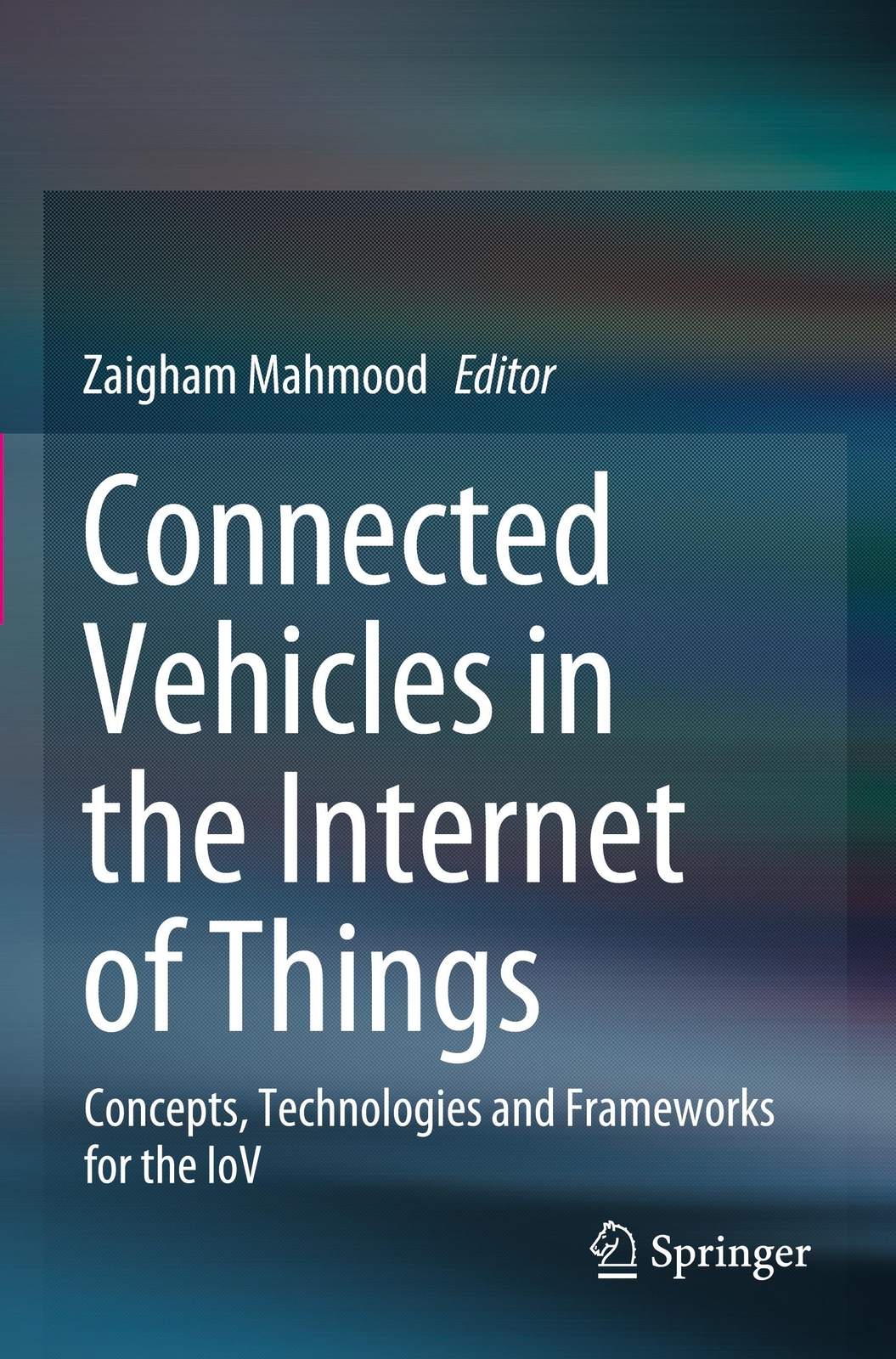 Thumbnail - Connected Vehicles In The Internet Of Things Zaigham Mahmood