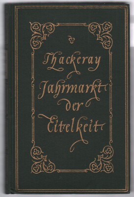 William Makepeace Thackeray: Jahrmerkt der Eitelkeit    1949