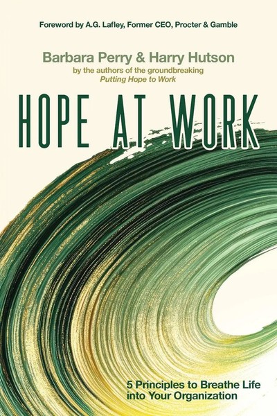 Hope At Work 5 Principles To Breathe Life Into Your Organization Perry (U. A.)-image