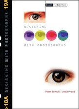 Designing With Photographs by Proud, Linda