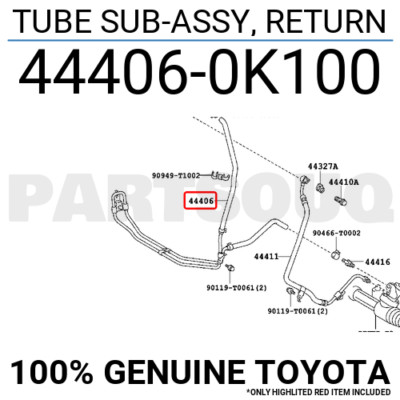 444060K100 Genuine Toyota TUBE SUB-ASSY, RETURN 44406-0K100 | eBay