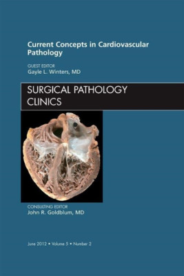 Current Concepts in Cardiovascular Pathology, An Issue  - HardBack NEW Gayle L.