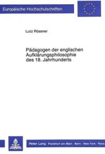 Paedagogen Der Englischen Aufklaerungsphilosophie Des 18. Jahrhunderts: Philosop