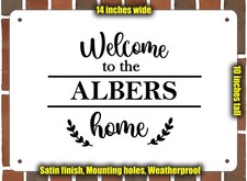 Metal Sign - Welcome to the ALBERS home - 14x10 inches