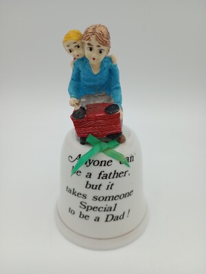 Anyone can Be A Father But It Takes Someone Special to be a Dad Porcelain Bell