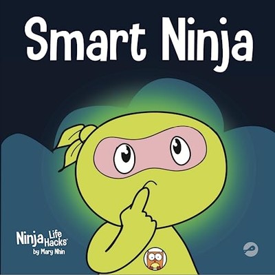 Smart Ninja: A Children s Book About Changing a Fixed Mindset into a Growth Min