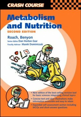 Crash Course: Metabolism and Nutrition (C by Roach BSc, Jason O'Neale 072343297X