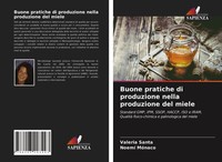 Buone Pratiche Di Produzione Nella Produzione Del Miele | Valeria Santa (U. A.)