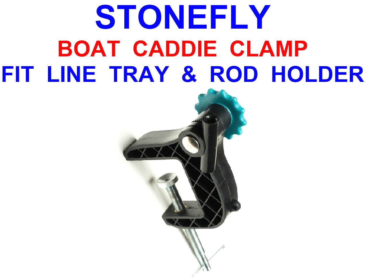 STONEFLY BOAT CADDIE CLAMP FOR FITTING BOAT CADDIE LINE TRAY & ROD CADDY HOLDER
