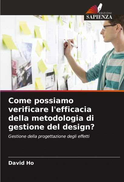 David Ho | Come Possiamo Verificare L'efficacia Della Metodologia Di Gestione...-image
