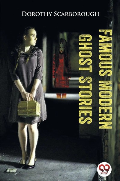 Dorothy Scarborough | Famous Modern Ghost Stories | Taschenbuch | Englisch-image