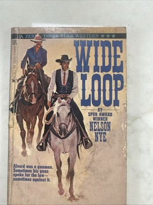 WIDE LOOP by Nelson Nye Zebra Books 1st Printing 1978 Paperback PB