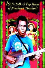 Isan: Folk And Pop Music Of Northeast Thailand - DVD - Ntsc - **SEALED/ NEW**