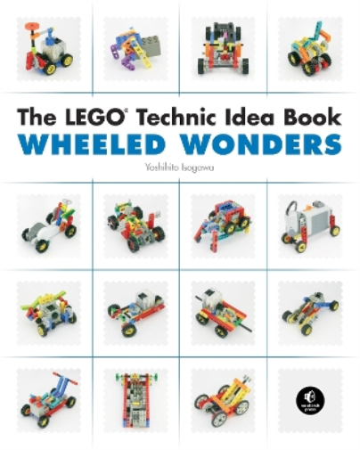 Yoshihito Isogawa The LEGO Technic Idea Book: Wheeled Wonders (Tascabile)
