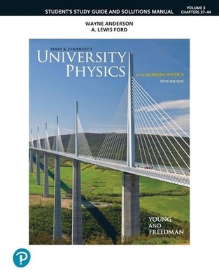 Student Study Guide and Solutions Manual for University Physics with Modern Phys