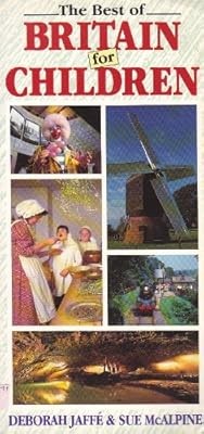 The Best of Britain for Children, Jaffe, Deborah & McAlpine, Sue, Used; Good Boo