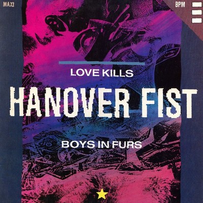 Hanover Fist - Love Kills / Boys In Furs (Vinyl 12'' - 1988 - DE - Original)