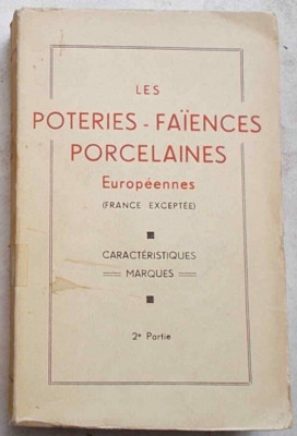 TARDY Les potteries les faiences et les porcelaines Europeennes 2e part 1954