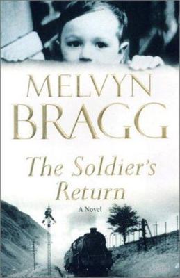 The Soldier's Return: A Novel - 9781559706391, Melvyn Bragg, hardcover