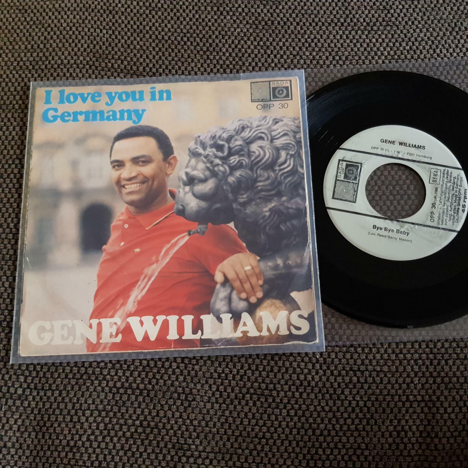 7"" Single Vinyl Gene Williams - Bye bye Baby/ I love you in Germany