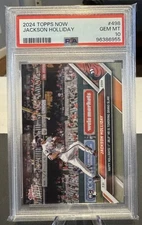 2024 Topps Now- #498 Jackson Holliday “1st Grand slam” (RC) PSA 10 (Orioles)