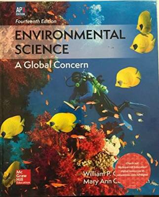 Environmental Science A Global Concern AP Fourteenth Edition - Hardcover - GOOD