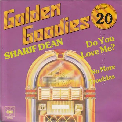 Sharif Dean Do You Love Me? / No More Troubles SINGLE Vinyl Single 7inch