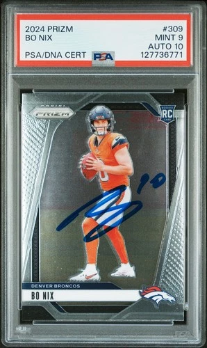 Bo Nix 2024 Prizm Signed Football Rookie Card #309 PSA 9 Auto 10 Cert #127736771