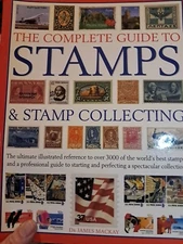 Complete Guide to Stamps and Stamp Collecting by Mackay James Ph.D.: Used