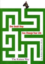 One Small Step Can Change Your Life: The Kaizen Way - Hardcover - VERY GOOD
