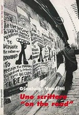 Uno scrittore " on the road ". [Paperback] Gianluigi Venditti