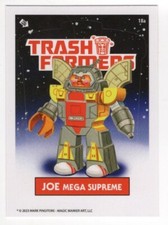 JOE MEGA SUPREME TRASHFORMERS SERIES 1 CARD 18a MARK PINGITORE