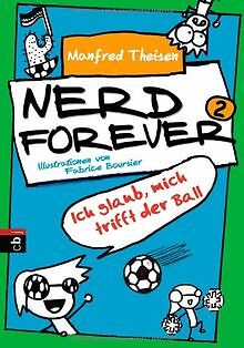 Nerd forever - Ich glaub mich trifft der Ball: Band... | Buch | Zustand sehr gut